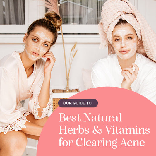 Best Natural Herbs & Vitamins for Clearing Acne